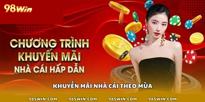Khuyến mãi nhà cái theo mùa